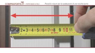 Compraporteit  Prendi le misure per la sostituzione di una vecchia porta [upl. by Randene]