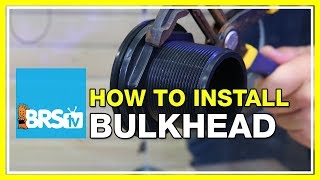 How to install a bulkhead  BRStv HowTo [upl. by Carlos]