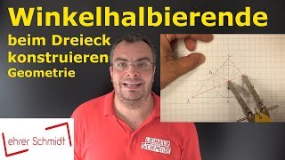 Winkelhalbierende beim Dreieck konstruieren zeichnen  Geometrie  Mathematik  Lehrerschmidt [upl. by Aronid177]