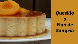 Flan de huevo al toque de Sangría Quesillo de Sangría [upl. by Fair]