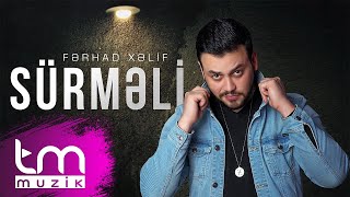 Fərhad Xəlif – Sürmeli [upl. by Reisman]