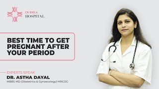 Best Time to get Pregnant after your period  Best day to get pregnant  Dr Astha Dayal [upl. by Eirrem]