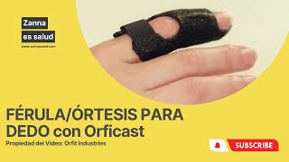 Cómo hacer FÉRULAÓRTESIS PARA DEDO con Orficast [upl. by Skilken]