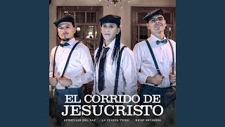 El Corrido De JesuCristo [upl. by Marchak427]