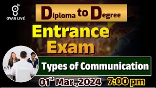 Types of Communication  Diploma to Digree  Entrance Exam  LIVE 0700pm gyanlive diploma [upl. by Alaine802]