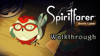 Spiritfarer Beverly Update Walkthrough No Commentary [upl. by Ayerim]