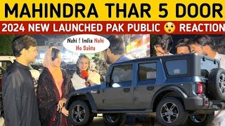 MAHINDRA THAR KE SARSE PAKISTAN ME BHI HO RAHE KI A 5 DOOR CAR ITNI MAHENGI KYU NAHI HE POWER Thar [upl. by Aruon818]