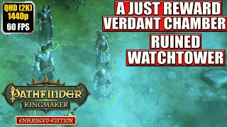 Pathfinder Kingmaker A Just Reward  Verdant Chamber  Ruined Watchtower Full Gameplay Walkthrough [upl. by Ordisy876]