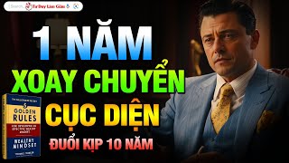 Phá Bỏ Giới Hạn Tài Chính Với 5 Nguyên Tắc Tư Duy Làm Giàu Thay Đổi Cuộc Đời Bạn Chỉ Trong 1 Năm [upl. by Beauchamp640]