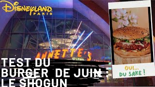 TEST du nouveau burger de Juin  Le shogun au Annettes Dîner à Disneyland Paris [upl. by Ellerahc]