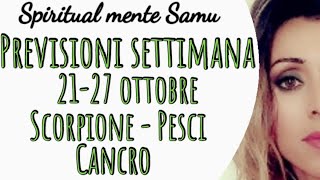 CANCRO♋PESCI♓SCORPIONE♏ Previsioni🔮2127 Ottobre 2024🔮 [upl. by Trevar618]