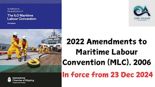 Latest Amendments to Maritime Labour Convention MLC 2006 enter into force from 23 December 2024 [upl. by Hirasuna]