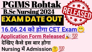 🎉Exam date OUT💥😲 pgims rohtak BSc nursing 2024Application formEligibilty criteria pgimsrohtak [upl. by Maxama]