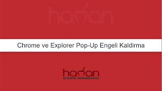 Chrome ve Explorer PopUp Engeli Kaldırma [upl. by Ecirtal]