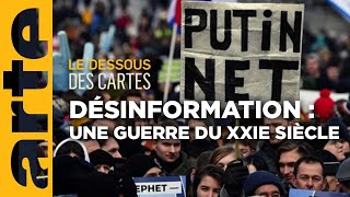 Désinformation  une guerre du XXIe siècle  Le dessous des cartes  ARTE [upl. by Anaert]