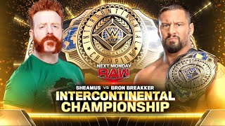 WWE RAW 2024  Sheamus Vs Bron Breakker Intercontinental Championship Match  Nov182024 [upl. by Lateh962]