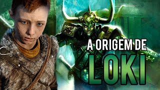 God of War 4  Atreus é o Loki  Parte 1  A Origem de Loki [upl. by Sokram]