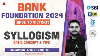 Syllogism Basic Concept amp Tricks  Bank Exam 2024 Foundation  Reasoning By Saurav Singh [upl. by Etnuahc550]