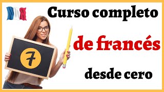 APRENDER FRANCÉS DESDE CERO FÁCIL Y RÁPIDO  curso completo de francés para PRINCIPIANTES  curso 7 [upl. by Romona]