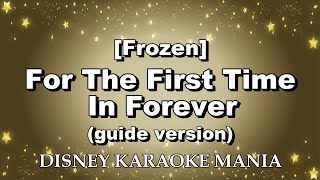 【Frozen】For the First Time in Forever guide version [upl. by Primo]