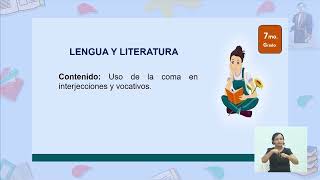 13 Teleclases 05 Oct Lengua y Literatura 7Mo Uso de la coma en interjecciones y vocativos [upl. by Nairde927]