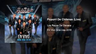 POPURRI DE CHILENAS  LIVE  GIRA USA  Los Rayos de Oaxaca [upl. by Yniattirb]