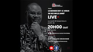 Dr AKE Dieudonné  Le Monde estil vieux de 6000 ans [upl. by Ahsoyek]