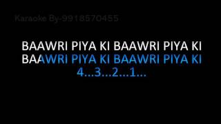 BAAWRI PIYA KI KARAOKE VIDEO LYRICS SONU NIGAM [upl. by Claus602]