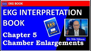 EKG INTERPRETATION BOOK  Chapter 5  Chamber enlargements Dr Nik Nikam [upl. by Eizle347]