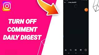 How To Turn Off Comments Daily Digest On Instagram App [upl. by Aniroz]