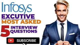 Infosys executive interview questions with sample answers [upl. by Keene881]