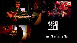 The Smiths  This Charming Man ONE MAN BAND Cover [upl. by Eirruc]