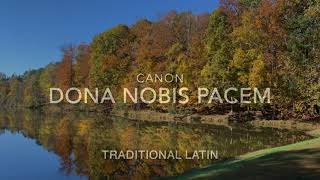 Dona Nobis Pacem Grant us peace traditional Latin [upl. by Yelik]