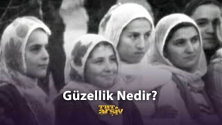 Güzellik Nedir  TRT Arşiv [upl. by Blinnie]