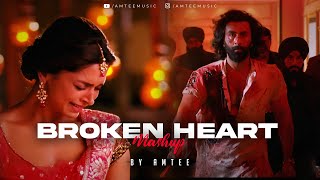 Broken Heart Mashup  Amtee  Akhiyaan  Mann Bharrya  Spirits  Aise Kyun  Kabira [upl. by Canty]