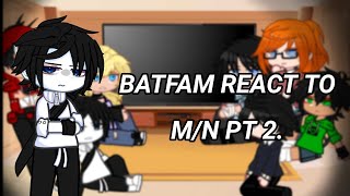 Batfam React To Mn as Yuta Okkotsu pt 2 pls read description box [upl. by Burk434]