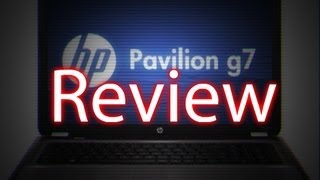 HP Pavilion G7 Review [upl. by Nada]