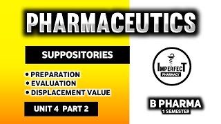 Preparation Of Suppositories  Evaluation Of Suppositories  Displacement Value  Pharmaceutics [upl. by Stambaugh949]