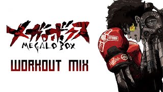 Megalo Box  Short Workout Mix [upl. by Ynitsed167]