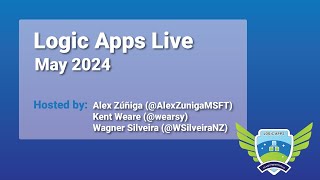 Azure Logic Apps Community Standup Logic Apps Live  May 2024 [upl. by Kutzenco312]