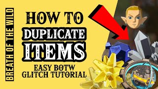 BOTW How to Duplicate Items EASILY • Breath of the Wild Glitch Tutorial [upl. by Theodoric]