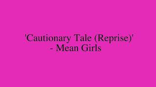 Cautionary Tale Reprise  Mean Girls  Instrumental [upl. by Aeriel216]