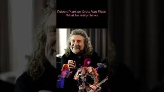 What Robert Plant Really Thinks about Greta Van Fleet [upl. by Trygve]