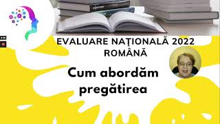 Evaluare nationala 2022 romana 🏆 Cum abordam pregatirea [upl. by Negrom651]