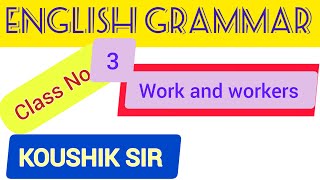 Work and workers English GrammarBeginner [upl. by Ainotahs133]