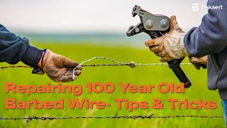 Repairing 100 Year Old Barbed Wire Using New Technology  Bekaert Fencing [upl. by God]