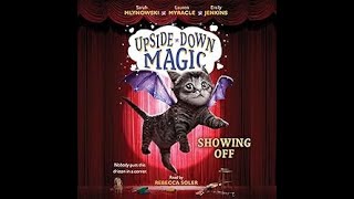 Showing Off UpsideDown Magic 3  By Sarah Mlynowski  Audiobooks Full Length [upl. by Zechariah228]