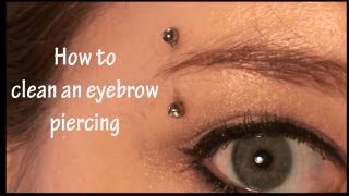 How to Clean an Eyebrow Piercing [upl. by Notsle]