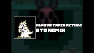 Undertale  Alphys Takes Action DTS Remix [upl. by Ky]