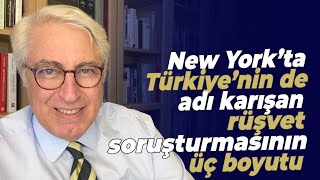 New York’ta Türkiye’nin de adı karışan rüşvet soruşturmasının üç boyutu [upl. by Suter]